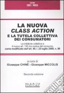 La nuova class action la tutela collettiva dei consumatori libro