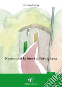 Nessuno si fa fuori a Bordighera libro di Gueye Carmen