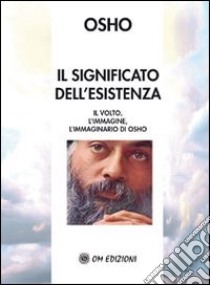 Il significato dell'esistenza libro di Osho