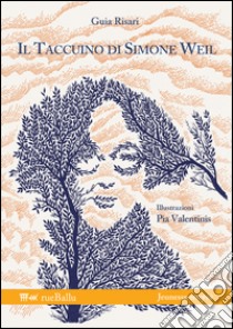 Il taccuino di Simone Weil libro di Risari Guia