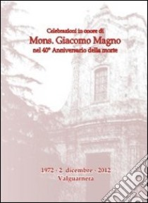 Memorie storiche di Valguarnera Caropepe (rist. anast. 1928) libro di Magno Giacomo; Di Vita S. (cur.)