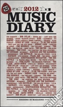 Music diary 2012. Ediz. italiana libro di Pini Martina