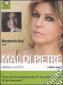 Mal di pietre letto da Margherita Buy. Audiolibro. 2 CD Audio  di Agus Milena