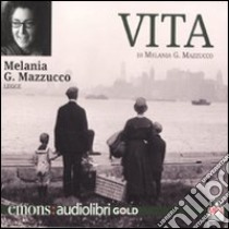 Vita letto da Melania G. Mazzucco. Audiolibro. CD Audio formato MP3. Ediz. ridotta  di Mazzucco Melania G.