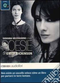 Poesie letto da Giovanna Mezzogiorno. Audiolibro. CD Audio formato MP3  di Dickinson Emily; Bre S. (cur.)