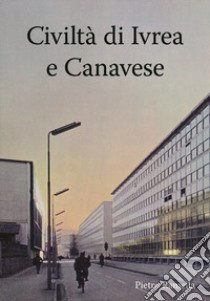 Civiltà di Ivrea e Canavese libro di Ramella Pietro