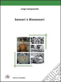 Sensori e biosensori libro di Campanella Luigi