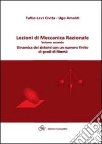 Lezioni di meccanica razionale. Vol. 2 libro di Levi Civita Tullio; Amaldi Ugo