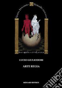 Arte regia libro di Giuliodori Lucio