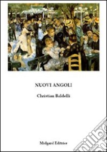 Nuovi angoli libro di Baldelli Christian