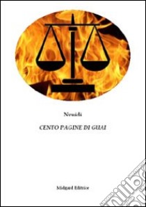 Cento pagine di guai libro di Nvuidi Pedro P.