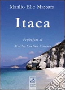 Itaca libro di Massara Manlio E.