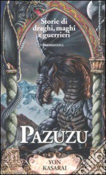 Pazuzu libro di Kasarai Yon