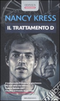 Il trattamento «D» libro di Kress Nancy