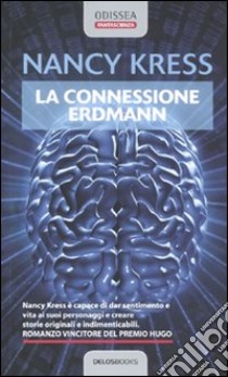 La connessione Erdmann libro di Kress Nancy