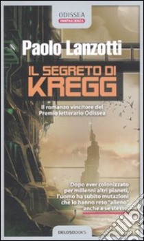 Il segreto di Kregg libro di Lanzotti Paolo