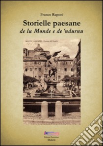 Storielle paesane de lu Monde e de 'ndurnu libro di Raponi Franco