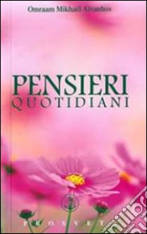 Pensieri quotidiani 2015 libro di Aïvanhov Omraam Mikhaël