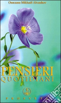 Pensieri quotidiani 2016 libro di Aïvanhov Omraam Mikhaël