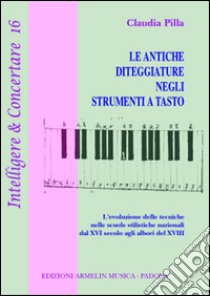 Le antiche diteggiature negli antichi strumenti a tasto libro di Pilla Claudia