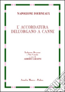 L'accordatura dell'organo a canne libro di Fourneaux Napoleone; Sabatini A. (cur.)