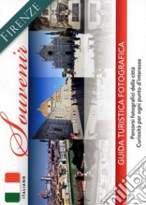 Firenze souvenir. Guida turistica fotografica libro di Cantafio F. (cur.)