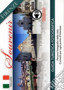 Firenze souvenir. Con audioguida scaricabile online libro di Cantafio F. (cur.)