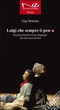 Luigi che sempre ti penza libro di Borruso Luigi