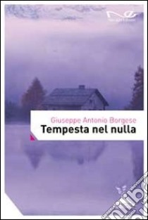 Tempesta nel nulla libro di Borgese Giuseppe A.; Librizzi G. (cur.)