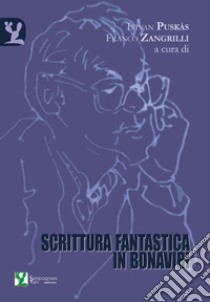 Scrittura fantastica in Bonaviri libro di Puskas I. (cur.); Zangrilli F. (cur.)