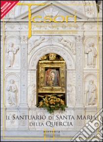 Il Santuario di Santa Maria della Quercia. Ediz. illustrata libro di Balsi Massimiliano