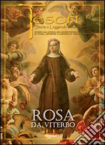 Rosa da Viterbo libro di Magno Fabio; Tredicucci Luca; Balsi Massimiliano