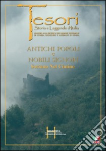 Soriano nel Cimino. Antichi popoli e nobili signori. Ediz. italiana e inglese. DVD libro di Barelli Alessandro