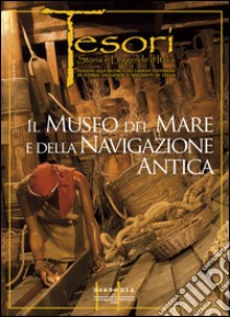 Il museo del mare e della navigazione antica di Santa Severa libro di Enei Flavio