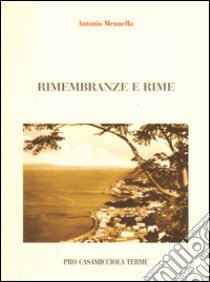 Rimembranze e rime libro di Mennella Antonio