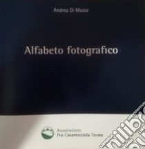 Alfabeto fotografico libro di Di Massa Andrea