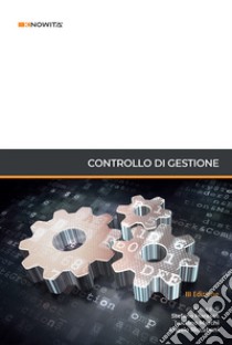 Controllo di gestione. Ediz. per la scuola libro di Riccaboni A. (cur.); Marchi L. (cur.); Marasca S. (cur.)