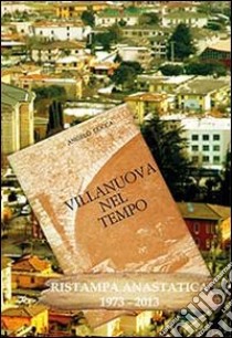 Villanuova nel tempo (rist. anast. 1973-2013) libro di Cocca Angelo