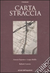 Carta straccia. Economia dei diritti sospesi libro di Esposito A. (cur.); Melillo L. (cur.)