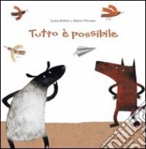 Tutto è possibile. Ediz. italiana e francese libro di Belloni Giulia