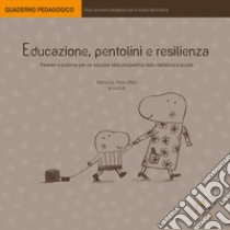 Educazione, pentolini e resilienza libro di Milani Paola; Ius Marco