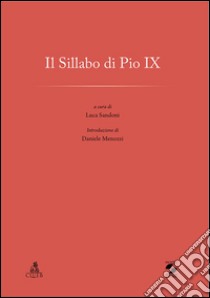 Il sillabo di Pio IX libro di Sandoni L. (cur.)