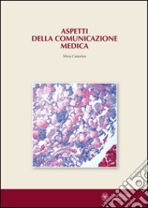 Aspetti della comunicazione medica libro di Castorina Silvia