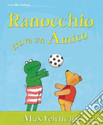 Ranocchio trova un amico libro di Velthuijs Max