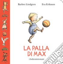 La palla di Max libro di Lindgren Barbro