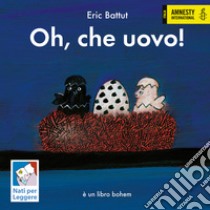 Oh, che uovo! Nuova ediz. libro di Battut Éric