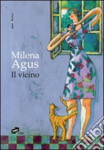 Il vicino libro di Agus Milena