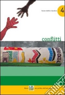 Conflitti. Madre. Una politica dell'arte per i giovani libro