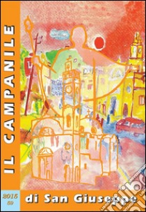 Il campanile di San Giuseppe (2015) libro di Ambrosino Domenico