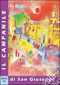 Il campanile di San Giuseppe (2016) libro di Ambrosino Domenico